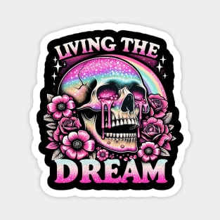 "Living the Dream" Funny Skull Magnet