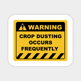 Funny Human Warning Label / Sign CROP DUSTING OCCURS FREQUENTLY Sayings Sarcasm Humor Quotes Magnet