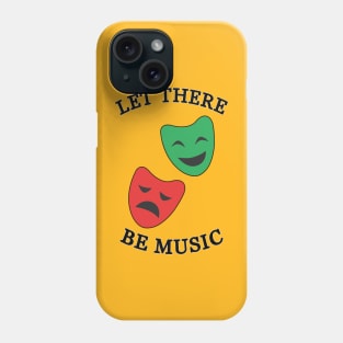 let there be music Phone Case