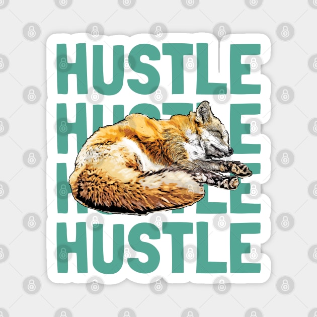 Hustle Magnet by Chiaradesigns21