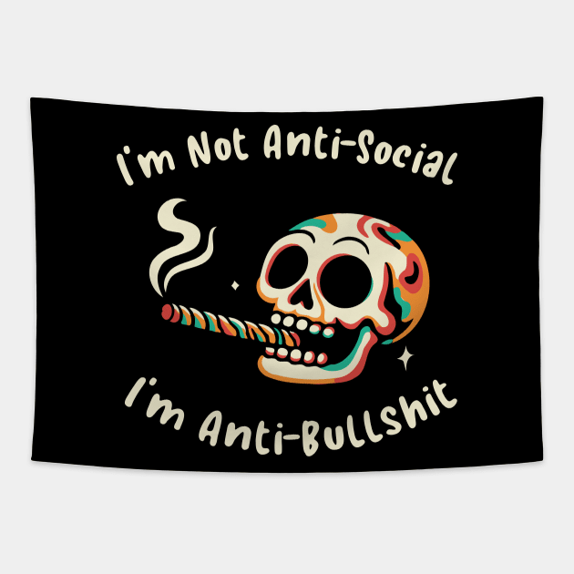 I'm Not Anti-Social, I'm Anti-Bullshit Tapestry by Trendsdk