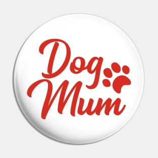 Dog Mum Pin