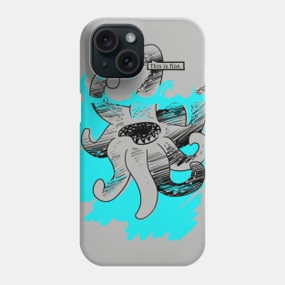 This is Fine! Kraken Phone Case