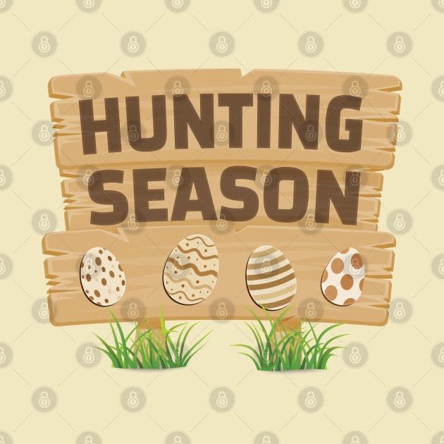 Easter Egg Hunting Season Sign by Finji