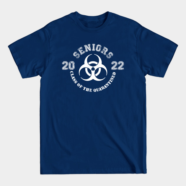 Discover Seniors Quaranteed 2022 - Seniors 2022 - T-Shirt