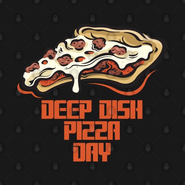 April 5th - Deep Dish Pizza Day by fistfulofwisdom