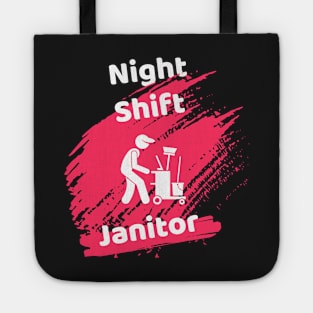 Night Shift Janitor Tote