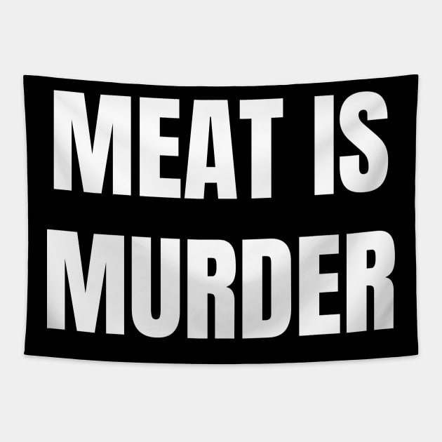 Vegan - Meat Is Murder Gift Tapestry by fromherotozero