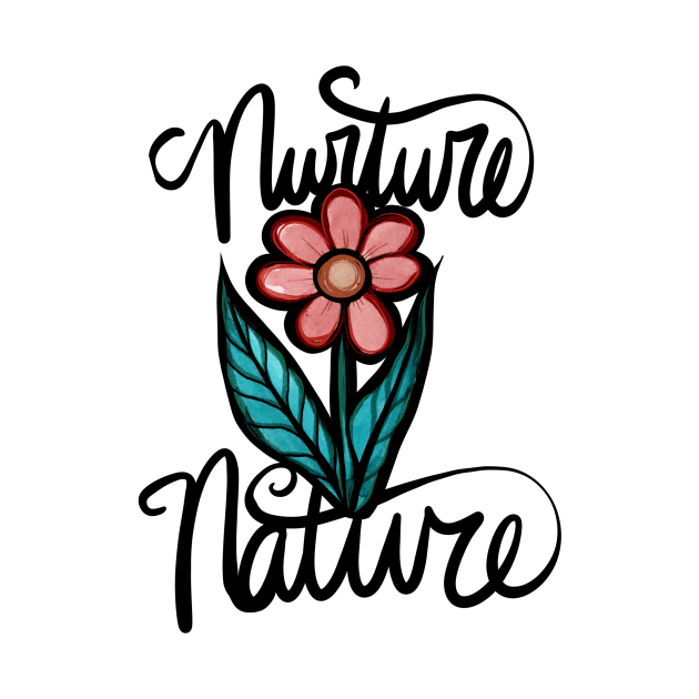 Nurture Nature Blooming Flower by bubbsnugg