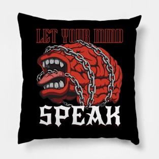 Let Your Mind Speak Pillow