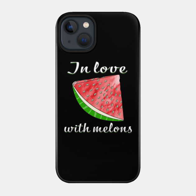 Melon In Love With Melons - Watermelon - Phone Case