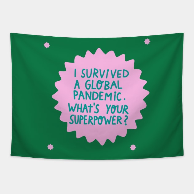 I survived a global pandemic Tapestry by barbsiegraphy