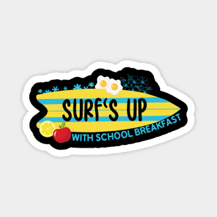 Surf's Up with School Breakfast Magnet