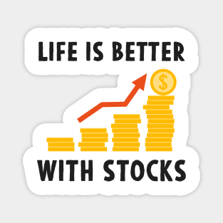 Stock Exchange Gift Life Is Better With Stocks Magnet