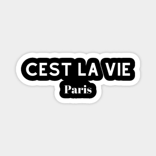 Cest La Vie Paris Magnet