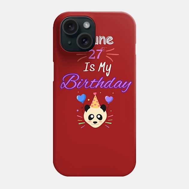 June 27 st is my birthday Phone Case by Oasis Designs