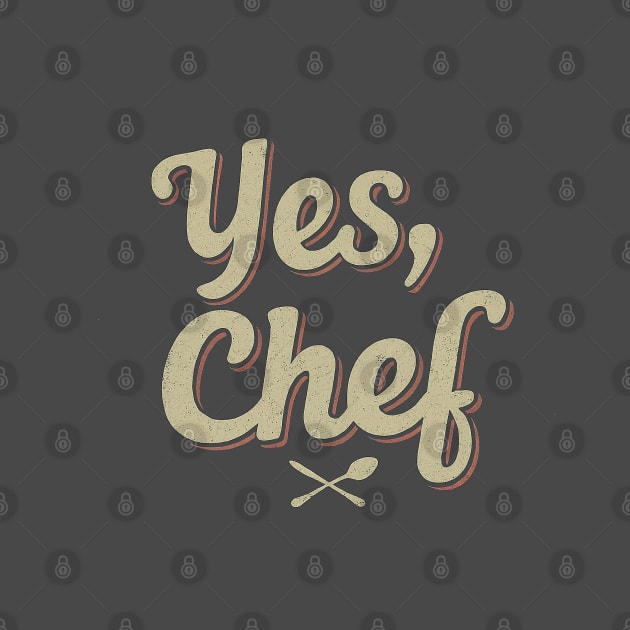 "Yes, Chef" - The Bear Vintage Typography by Retro Travel Design