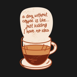 Coffee Quote T-Shirt