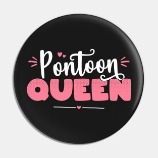 Pontoon Queen - Queen of the Pontoon Funny Boat Gift product Pin