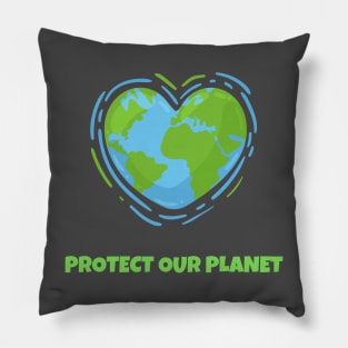 Earth Day Protect Our Planet Pillow