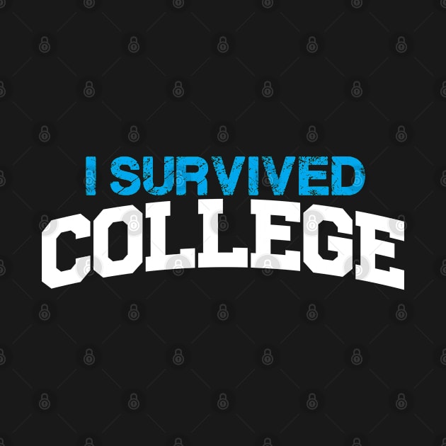 I Survived College by Sham