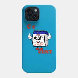 C.U.N.T.l Phone Case