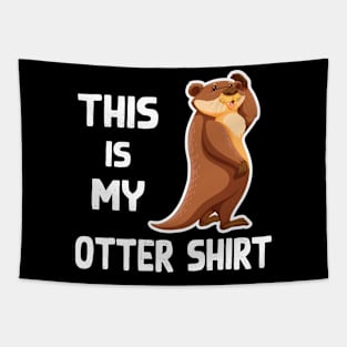 My otter shirt Tapestry