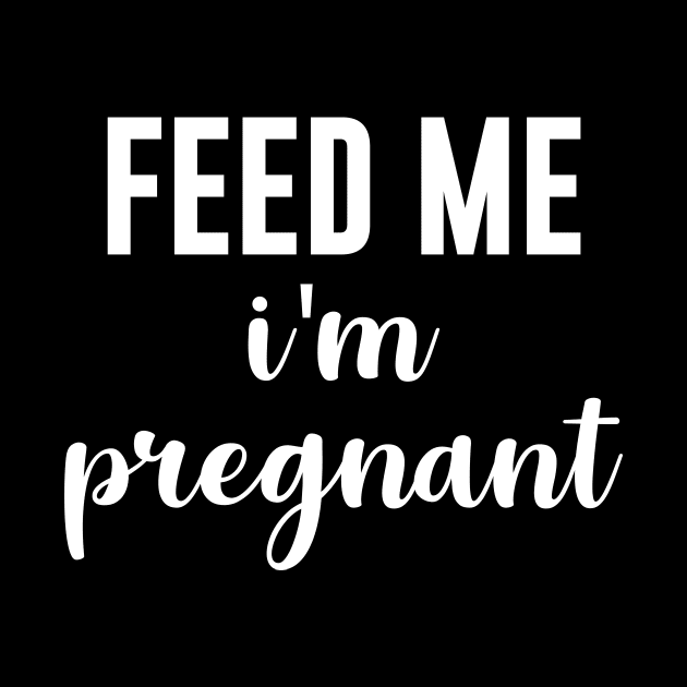 Feed Me I'm Pregnant by sewwani