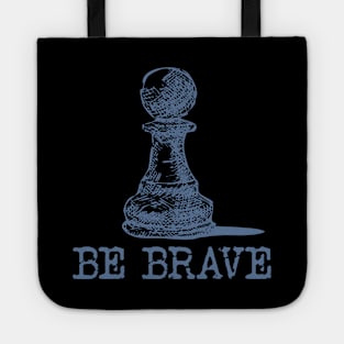 'Pawn Power Be Brave' Funny Chess Gamer Tote