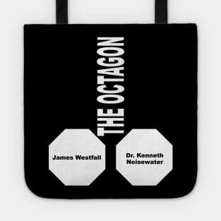 Brian Fantana - The Octagon Tote