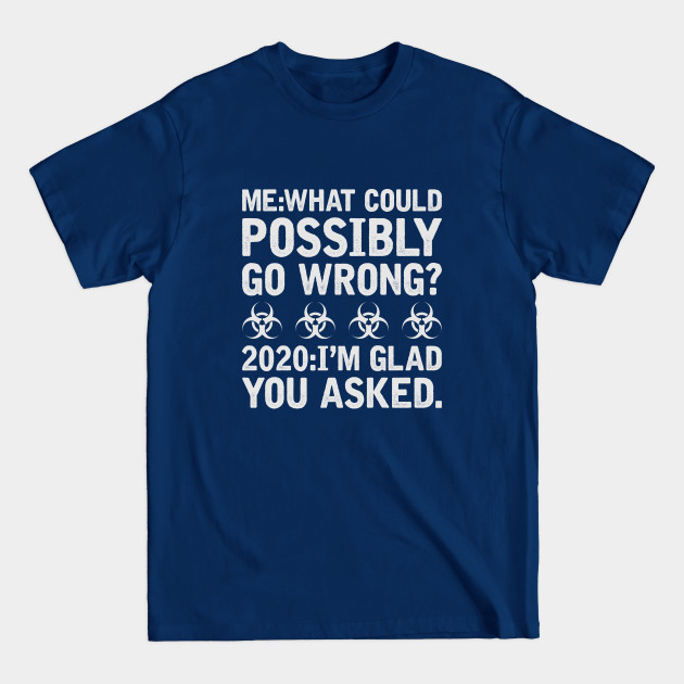 2020 sucks - 2020 - T-Shirt