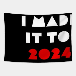 I made it ti 2024 - Welcome 2024 Tapestry