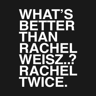 Rachel Twice T-Shirt