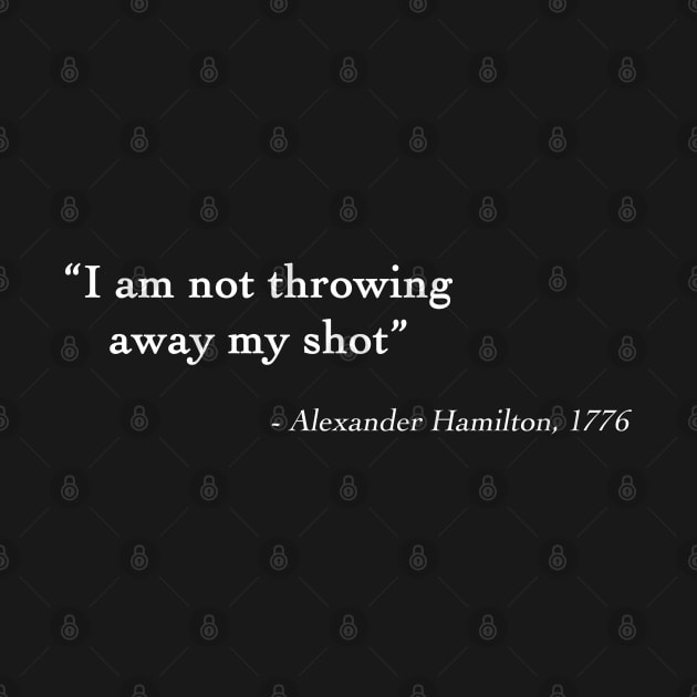 Alexander Hamilton Quote by drewbacca