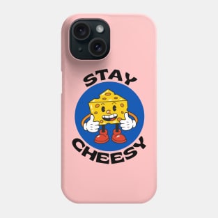 Stay Cheesy | Cheese Pun Phone Case