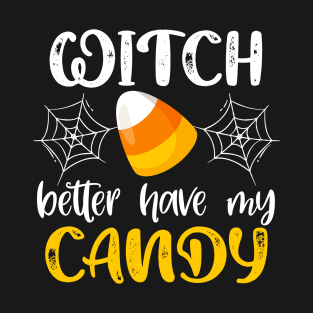 Halloween Witch Gift Funny Candy Corn Trick or Treat Design T-Shirt