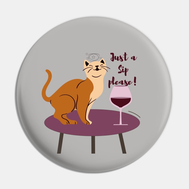 Cute Cat and Wine Funny Design Pin by Reaisha