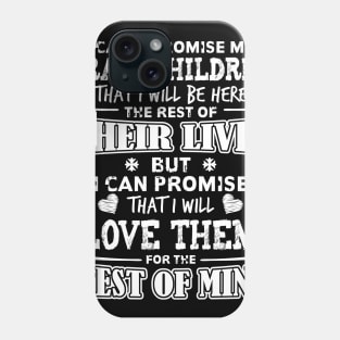 I can't promise my grand children Phone Case