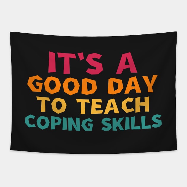 it's a good day to teach coping skills Tapestry by manandi1