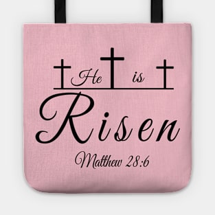 He is risen  Matthew 28:6 Tote