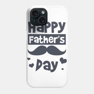 Happy Fathers Day Phone Case