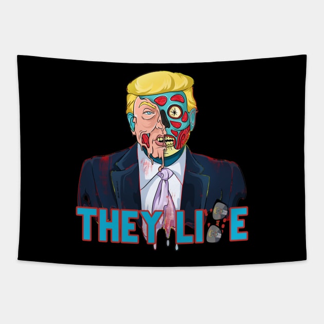 They Lie Political Parody Cartoon Zombie Skull Face Alien Trump Tapestry by Trendy Black Sheep