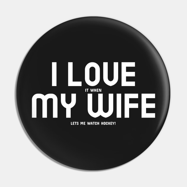 I Love My Wife Pin by mikepod