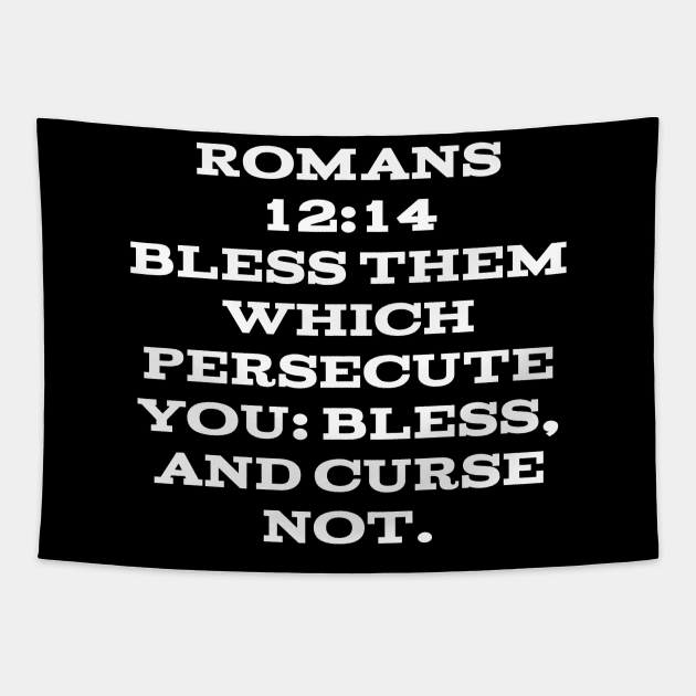 Romans 12:14  Bible Verse Text (KJV) Tapestry by Holy Bible Verses