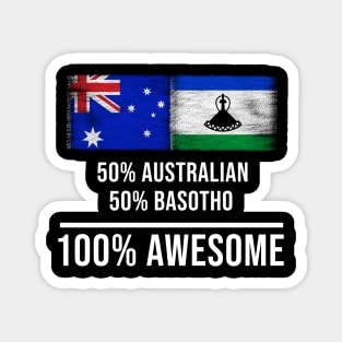 50% Australian 50% Basotho 100% Awesome - Gift for Basotho Heritage From Lesotho Magnet