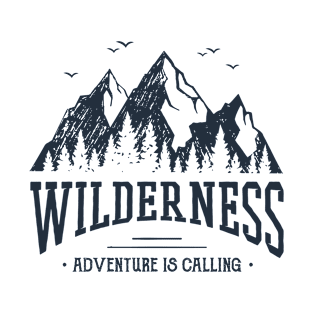 Wilderness. Adventure Is Calling T-Shirt