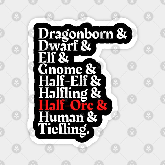 I'm The Half Orc - D&D All Race Magnet by DungeonDesigns