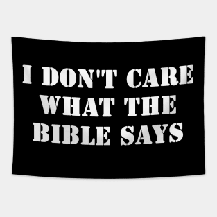 I Don't Care What the Bible Says - Women's Rights Tapestry