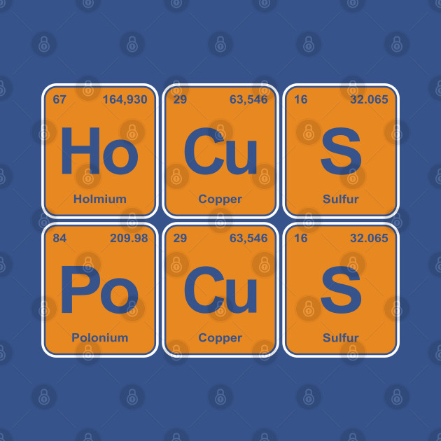 Discover periodic table hocus pocus magic chemist element - Periodic Table Hocus Pocus - T-Shirt