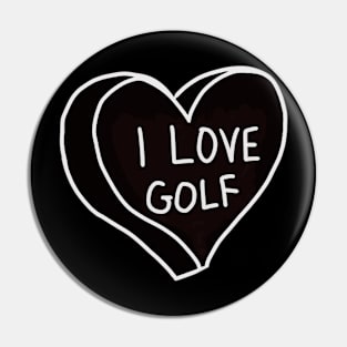 I Love Golf Pin